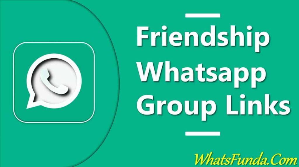 Friendship Whatsapp Group Links