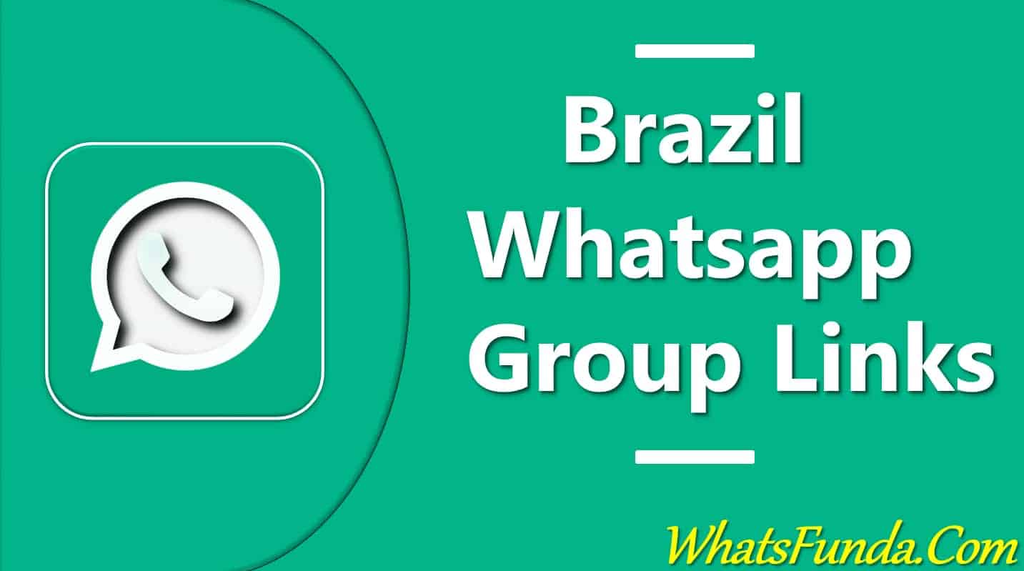 Brazil Whatsapp Group Links