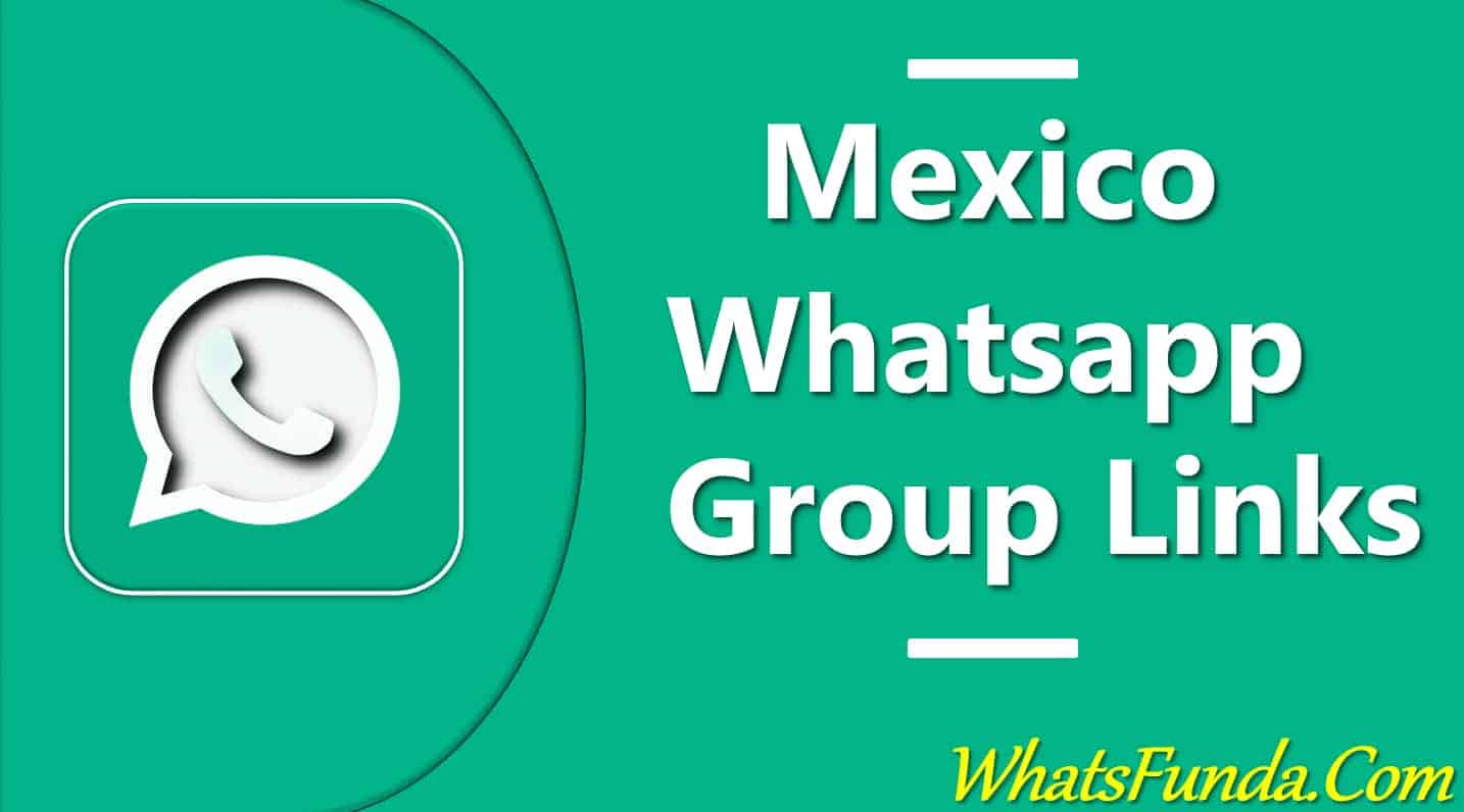 Mexico Whatsapp Group Links